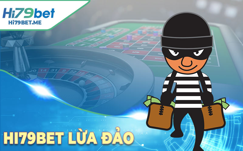 hi79bet Lừa Đảo